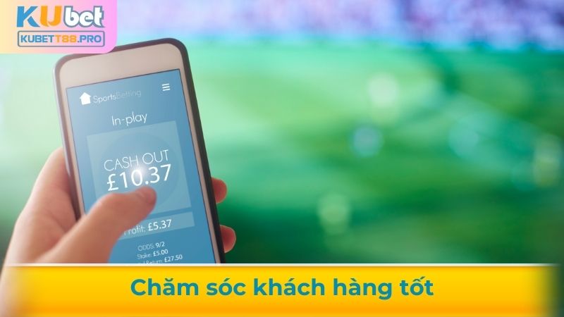 Chế độ chăm sóc khách hàng tại Kubet88 tốt